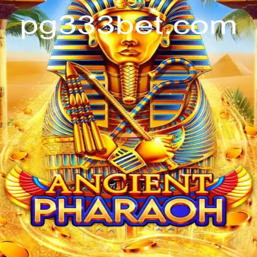 Discover the Enchanting World of AncientPharaoh on 333BET.COM platform-Oficial Slots Brasil #1
