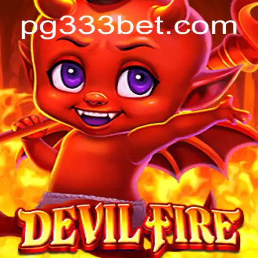 DevilFire: Experience the Ultimate Gaming Thrill on 333BET.COM