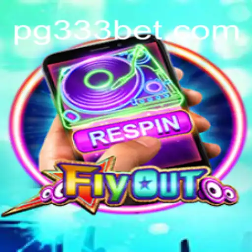 Exploring the Excitement of FlyOut: A Comprehensive Guide to the 333BET.COM Platform Oficial Slots Brasil #1