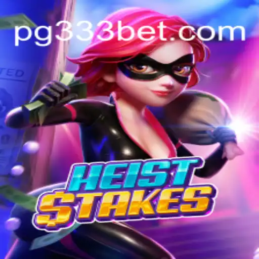 Exploring the Thrills of HeistStakes: A Premier Experience on 333BET.COM Plataforma Oficial Slots Brasil #1