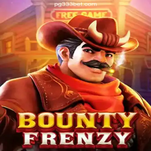 Discover the Thrills of BountyFrenzy on 333BET.COM Platform-Oficial Slots Brasil #1