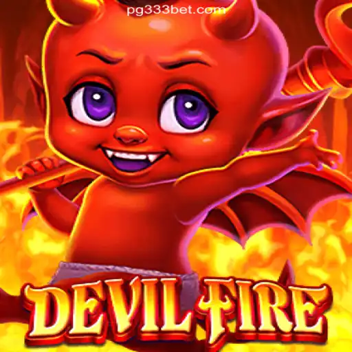 DevilFire: Experience the Ultimate Gaming Thrill on 333BET.COM