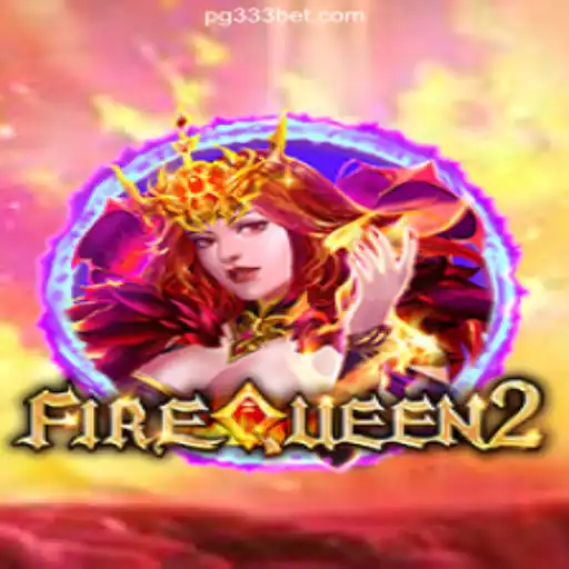 FireQueen2: A Fiery Adventure on 333BET.COM's #1 Slots Platform in Brazil