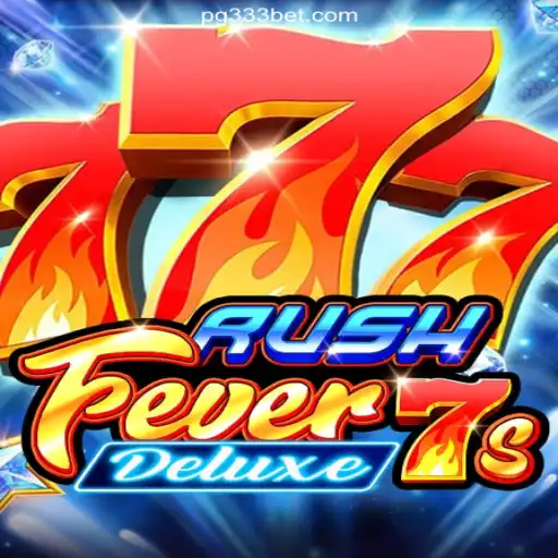 RushFever7sDeluxe: Revolutionizing Online Gaming on 333BET.COM